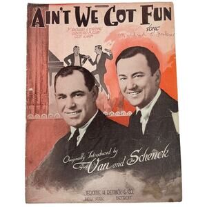1921 Aint We Got Fun Sheet Music‎ Gus Van Joe Schenck